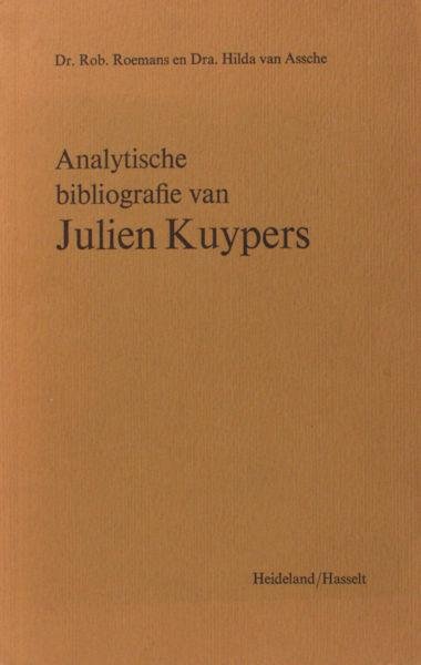 Roemans, Rob & Hilda van Assche. - Analytische bibliografie van Julein Kuypers.