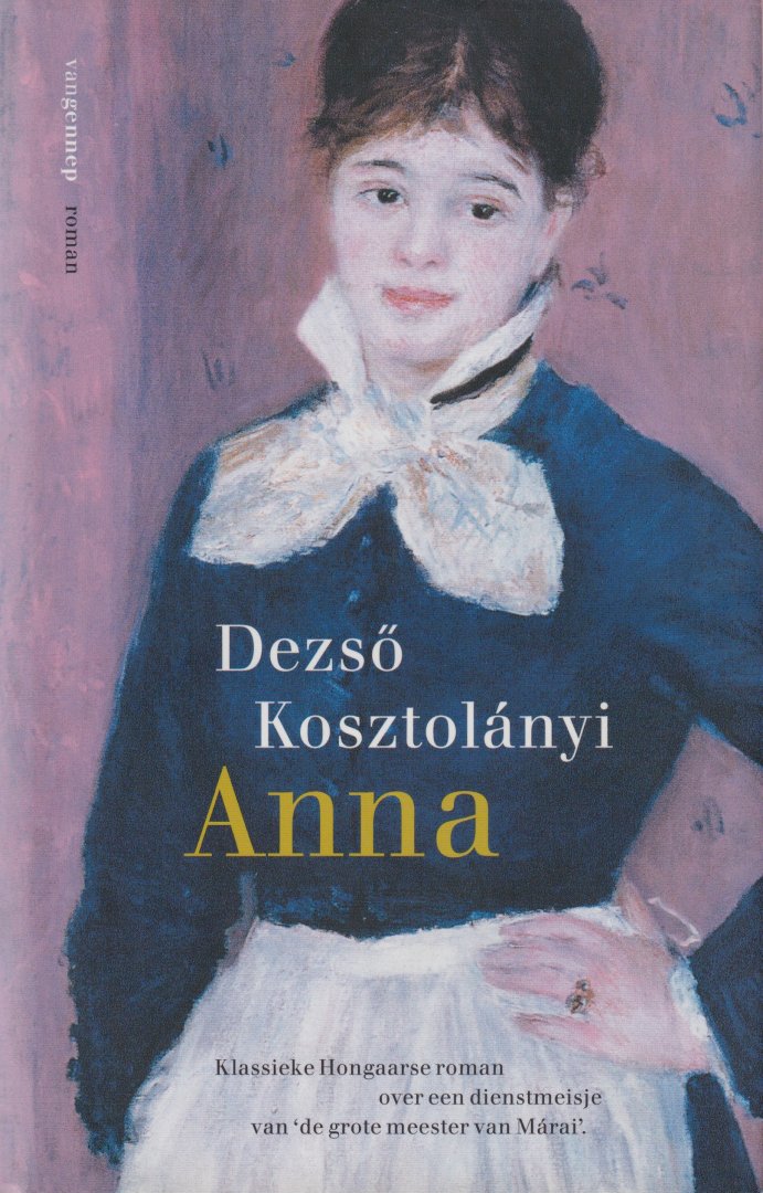 Kosztolányi, Dezsö - Anna