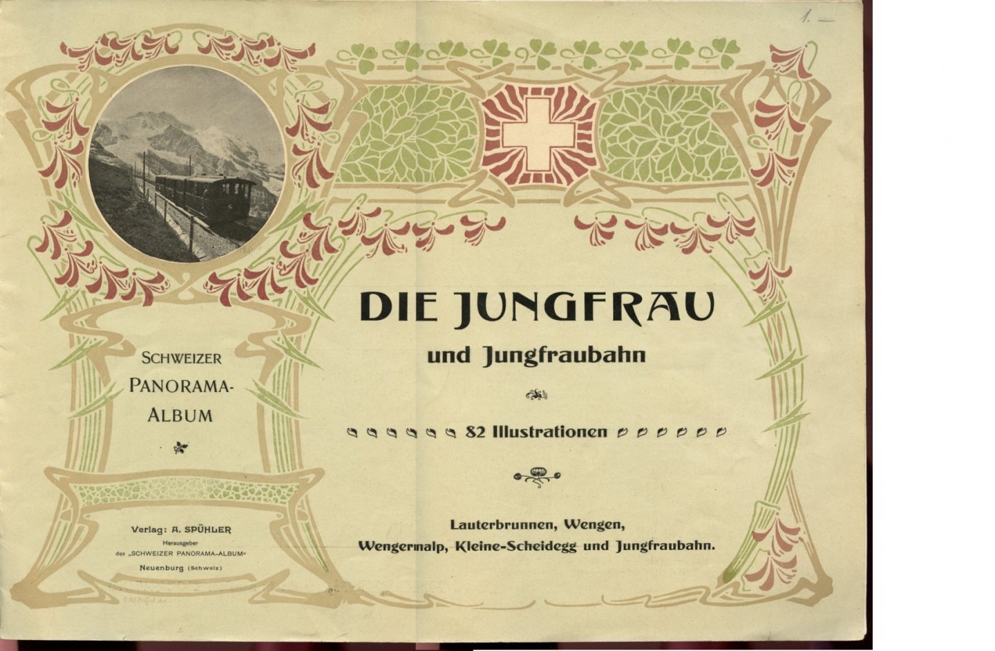-- - Die Jungfrau und Jungfraubahn. 92 Illustrationen. Lauterbrunnen, Wengen, Wengernalp, Kleine-Scheidegg und Jungfraubahn