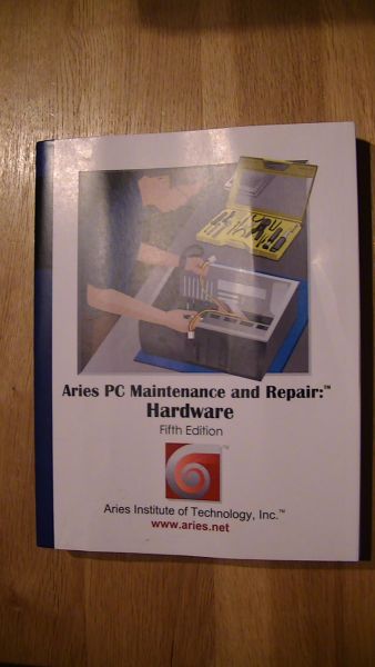Nesbit, John / Joanne Rideout (editor) - Aries PC. Maintenance and repair: Hardware