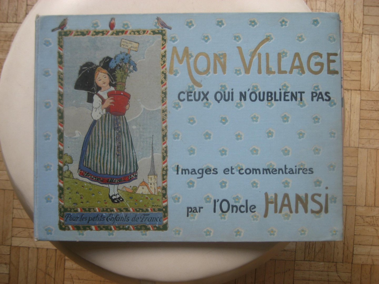 l' Oncle HANSI - Mon Village ceux qui n'oublient pas / Images et commentaires par l'Oncle HANSI