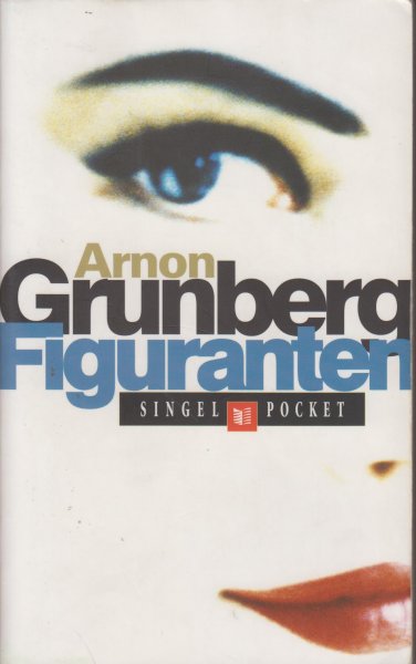 Grunberg (born February 22, 1971 in Amsterdam), Arnon Yasha Yves (Arnon) - Figuranten -  Economie laat zich in vier woorden samenvatten: geluk is te koop. En iets dat te koop is, daar ga je niet op zitten wachten langs de kant van de weg.