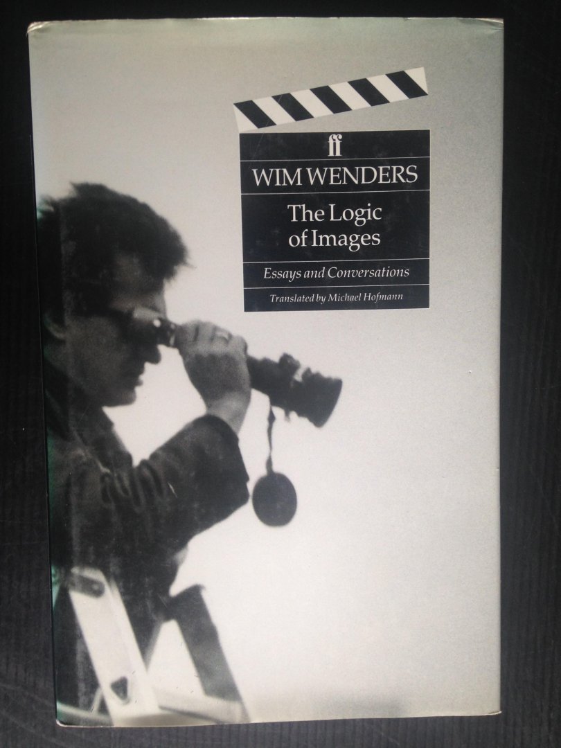 Wenders, Wim - The Logic of Images, Essays and Conversations