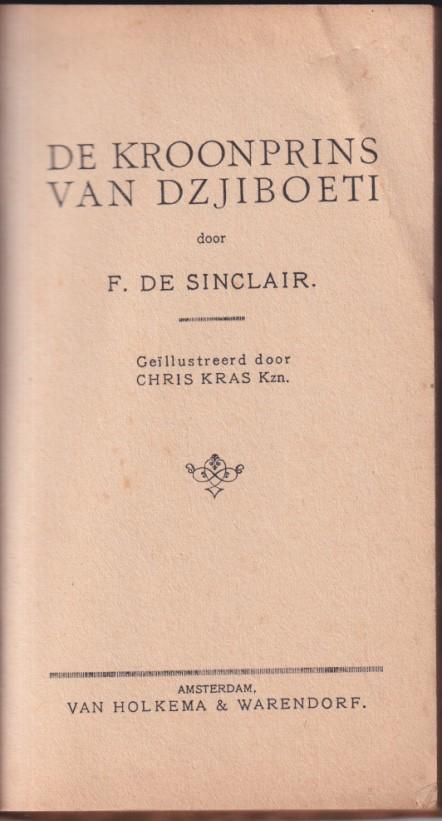 Sinclair, F. de - De Kroonprins van Dziboeti