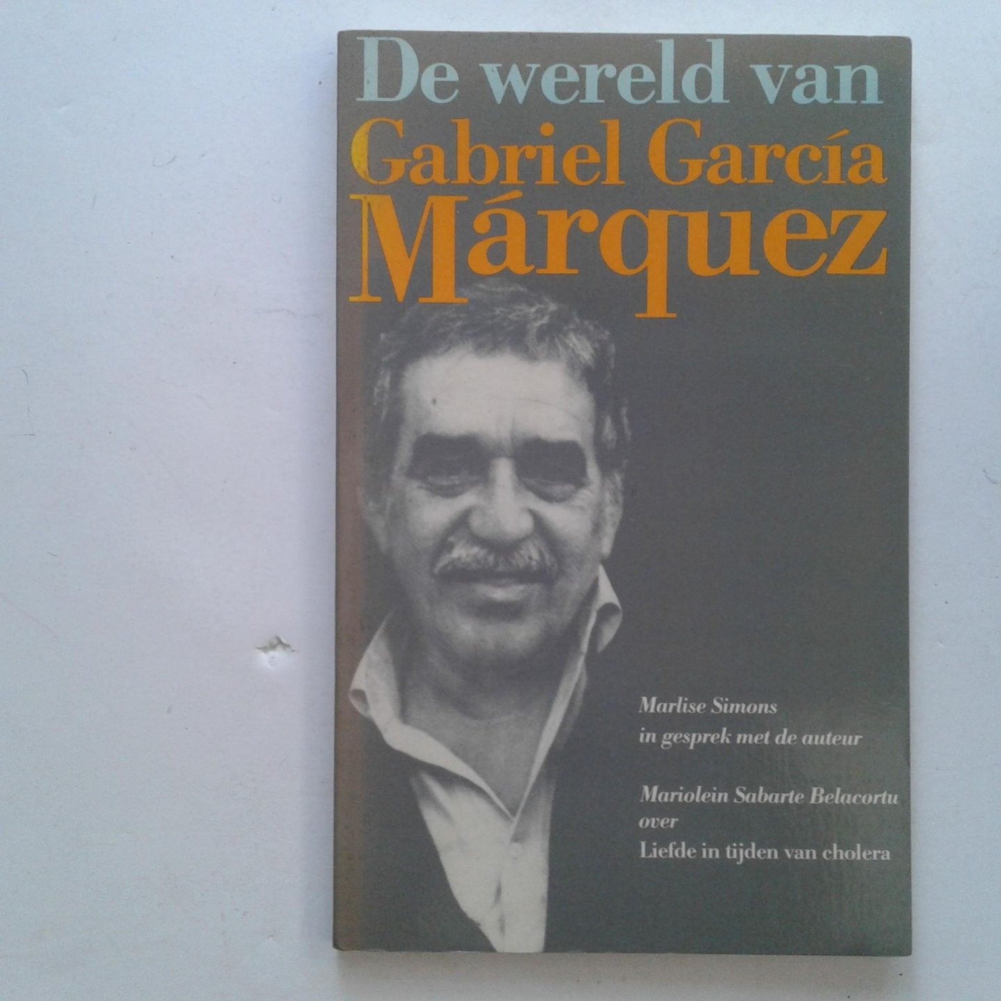Simons, Marlise - De wereld van Gabriel Garcia Marquez