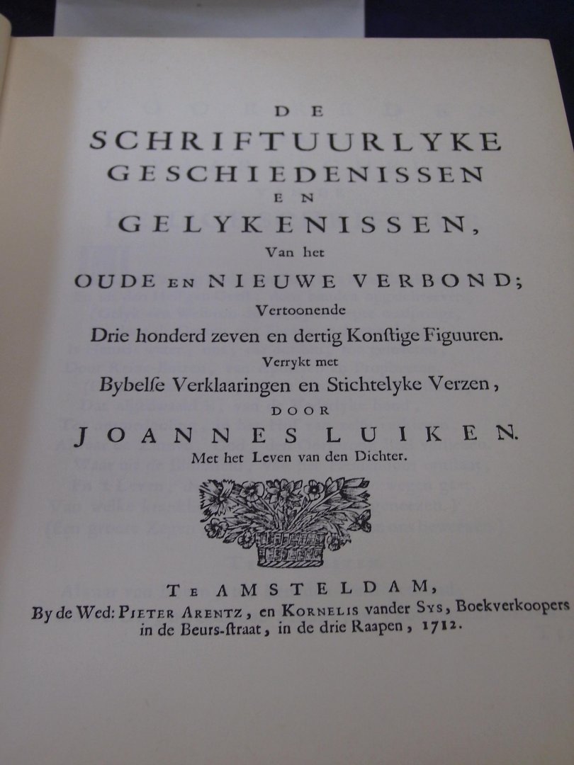 Luiken, Joannes - De Bijbel in 337 gravures van Joannes Luiken, 1649-1712/ De schriftuurlyke geschiedenissen en gelykenissen van het Oude en Nieuwe Verbond