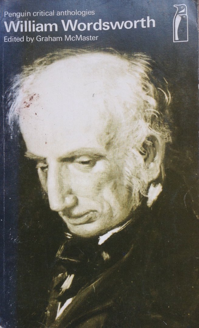 McMaster (edited by), Graham - William Wordsworth - A Critical Anthology