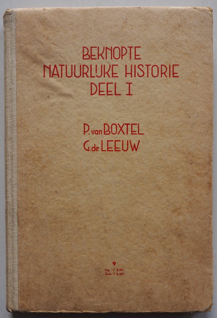 Boxtel, P. van,  Leeuw, G. de - Beknopte Natuurlijke Historie Deel I Menselijk Lichaam en Dierkunde. Met 387 afbeeldingen