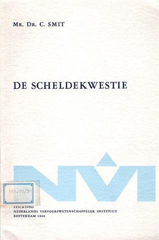 SMIT C. Mr Dr - De Scheldekwestie.