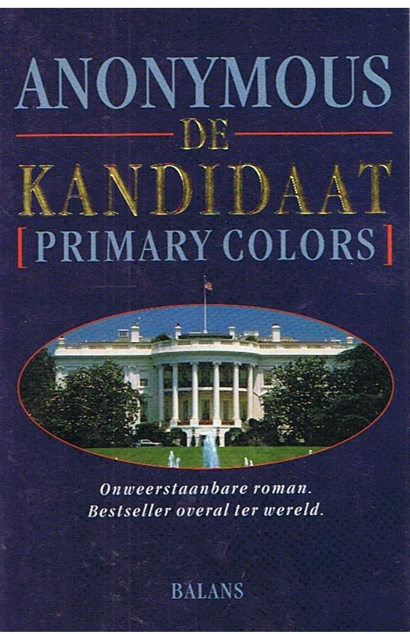 Anonymous - De kandidaat (Primary colors)