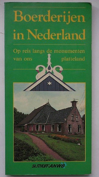 VEEN, LUUK VAN DER, - Boerderijen in Nederland. Op reis langs de monumenten van ons platteland.