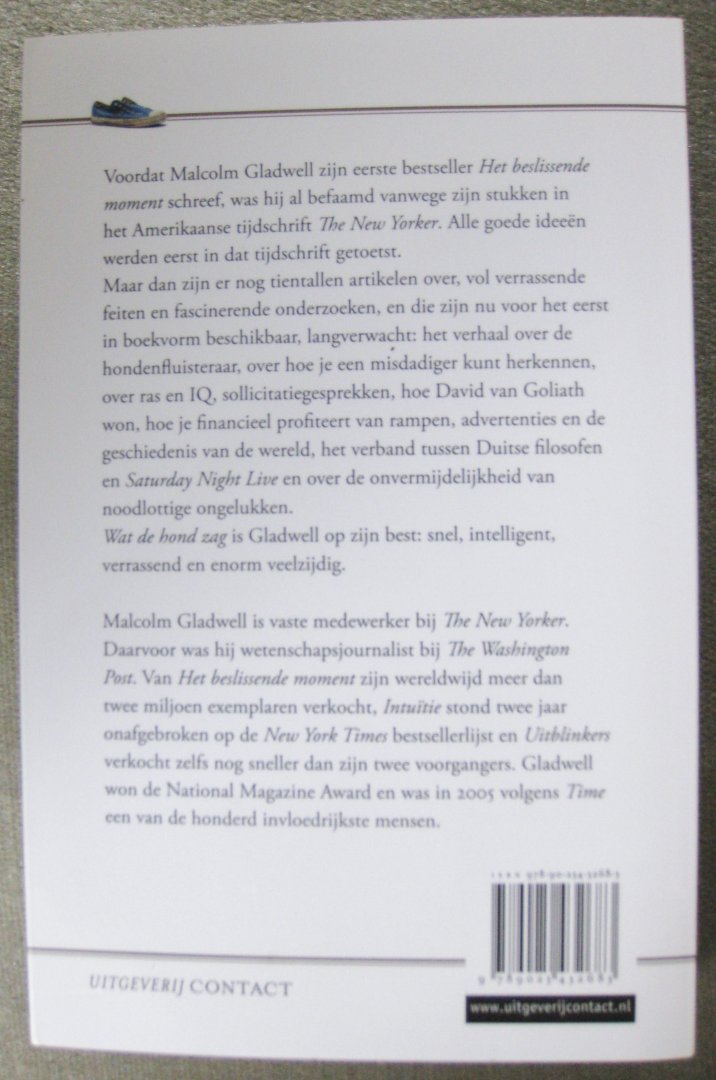 Gladwell, Malcolm - Wat de hond zag en andere avonturen  -  De beslissende New Yorker-artikelen