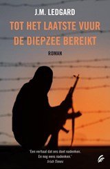J.M. LEDGARD - Tot het laatste vuur de diepzee bereikt