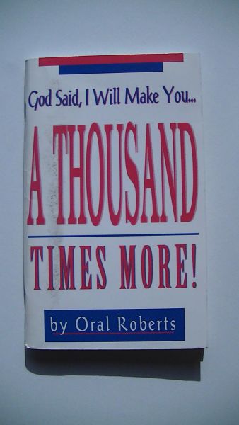 Roberts Oral - A Thousand Times More