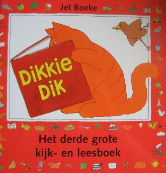 Boeke,Jet - Dikkie Dik.Het derde grote kijk-en leesboek