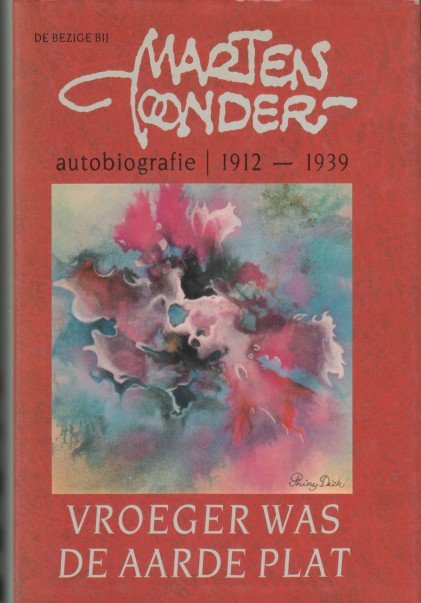 Toonder, Marten - Vroeger was de aarde plat. Autobiografie 1912-1939.