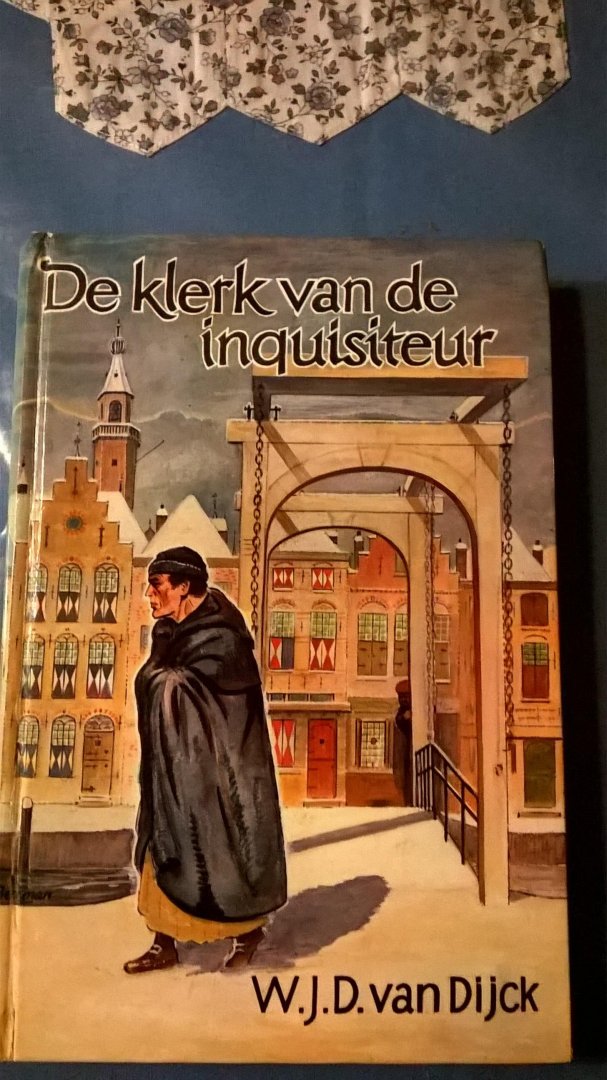 Dijck van W.J.D. - De klerk van de inquisiteur