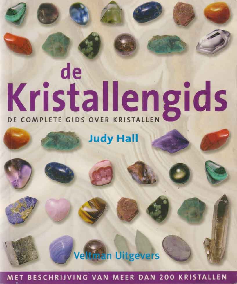 Hall, Judy - De kristallengids. De complete gids over kristallen