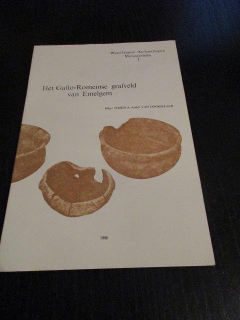 Hugo Thoen & André Van Doorselaer - Het Gallo-Romeinse grafveld van Emelgem