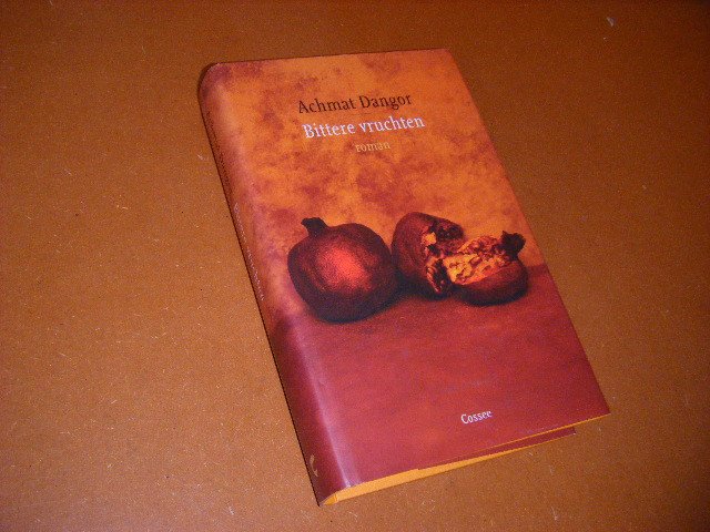 Dangor, Achmat - Bittere Vruchten. Roman