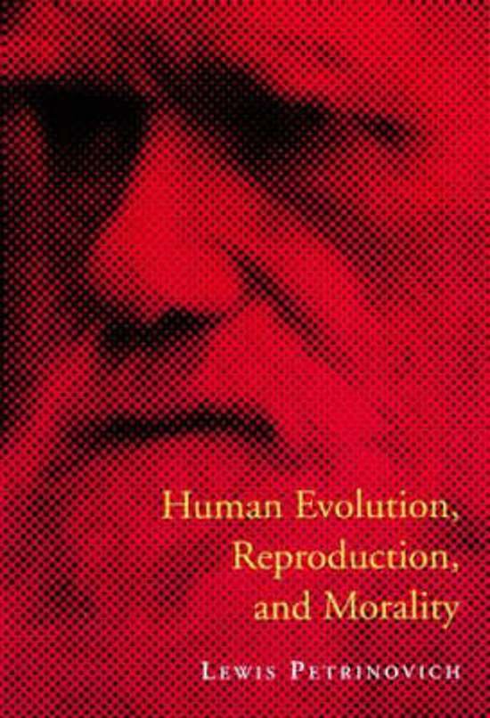 Lewis Petrinovich - Human Evolution, Reproduction And Morality
