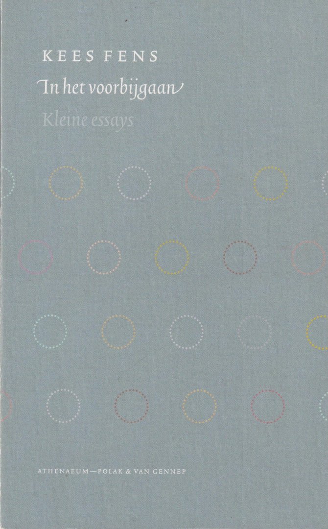 Fens, Kees - In het voorbijgaan. Kleine essays