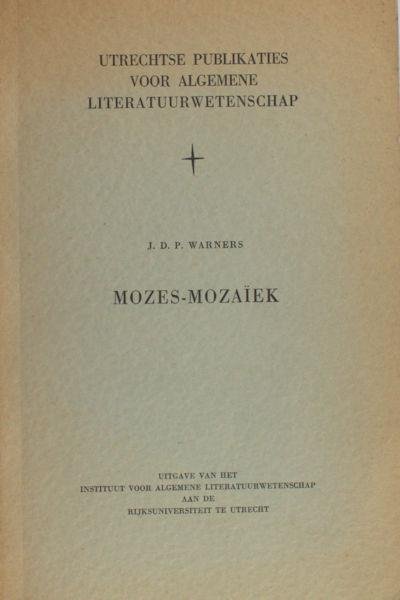 Warners, J.D.P. - Mozes-Mozaïek.