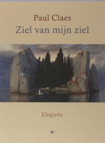 Claes, Paul. - Ziel van mijn ziel. Elegieën