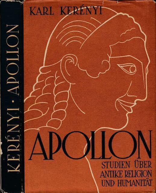 Kerényi, Karl. - Apollon: Studien über antike Religion und Humanität.