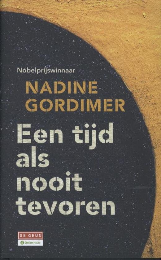 Gordimer,Nadine - Een  tijd als nooit tevoren