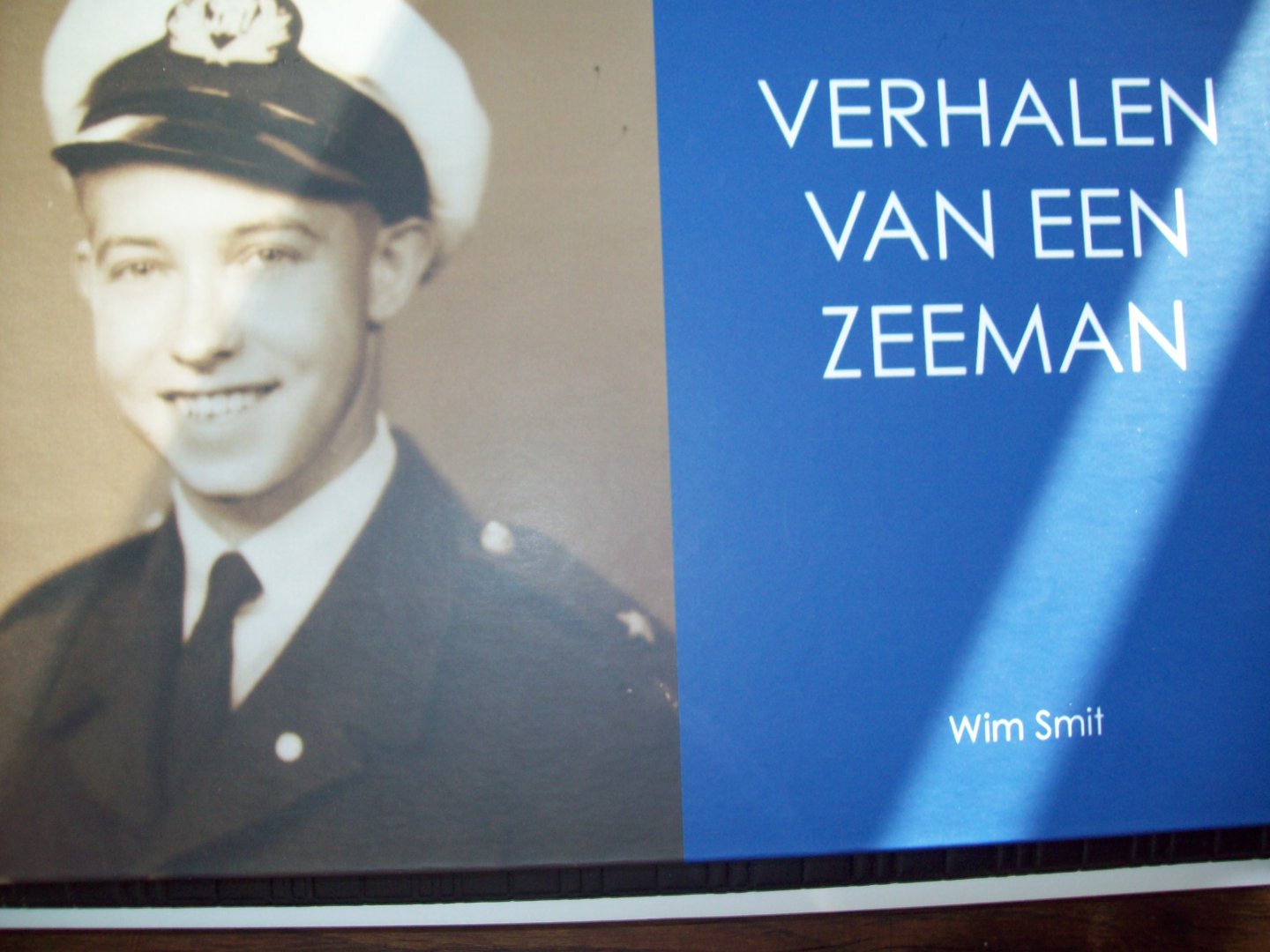Willem Pieter Smit - "Verhalen van een Zeeman" (Interessant vanuit historisch oogpunt periode 1942 - 1960)