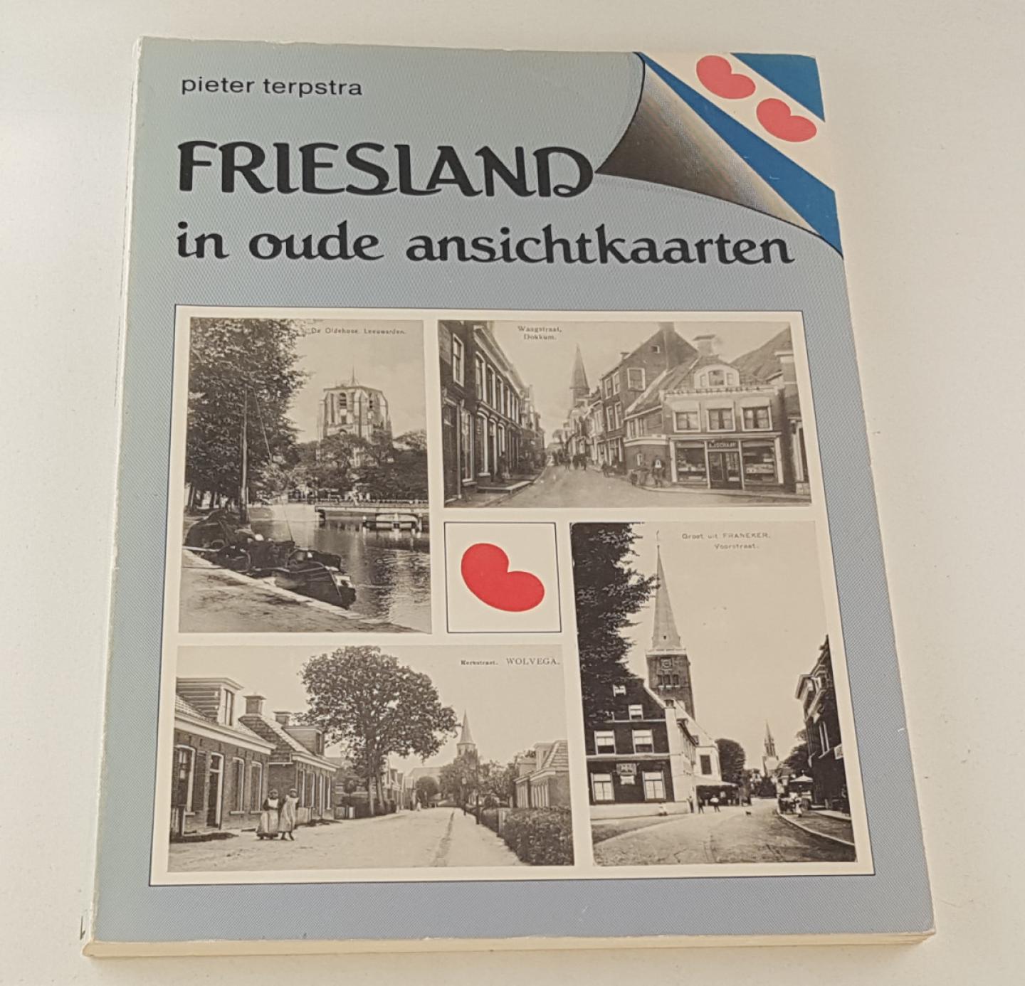 Terpstra, Pieter - Friesland in oude ansichtkaarten