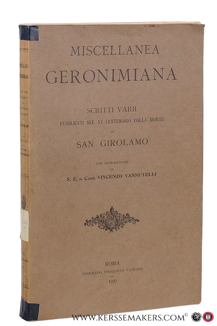 Girolamo, San / Vincenzo Vannutelli. - Miscellanea geronimiana. Scritti vari pubblicati nel XV centenario dalla morte di San Girolamo.