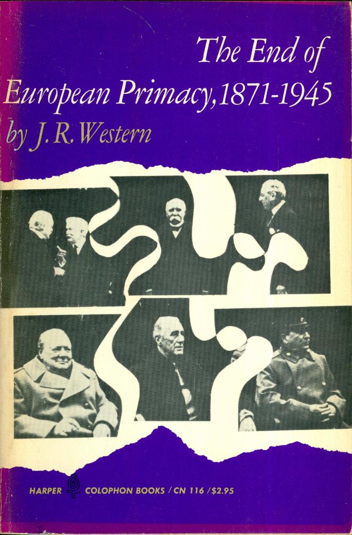 Western, J.R. - The End of European Primacy, 1871-1945