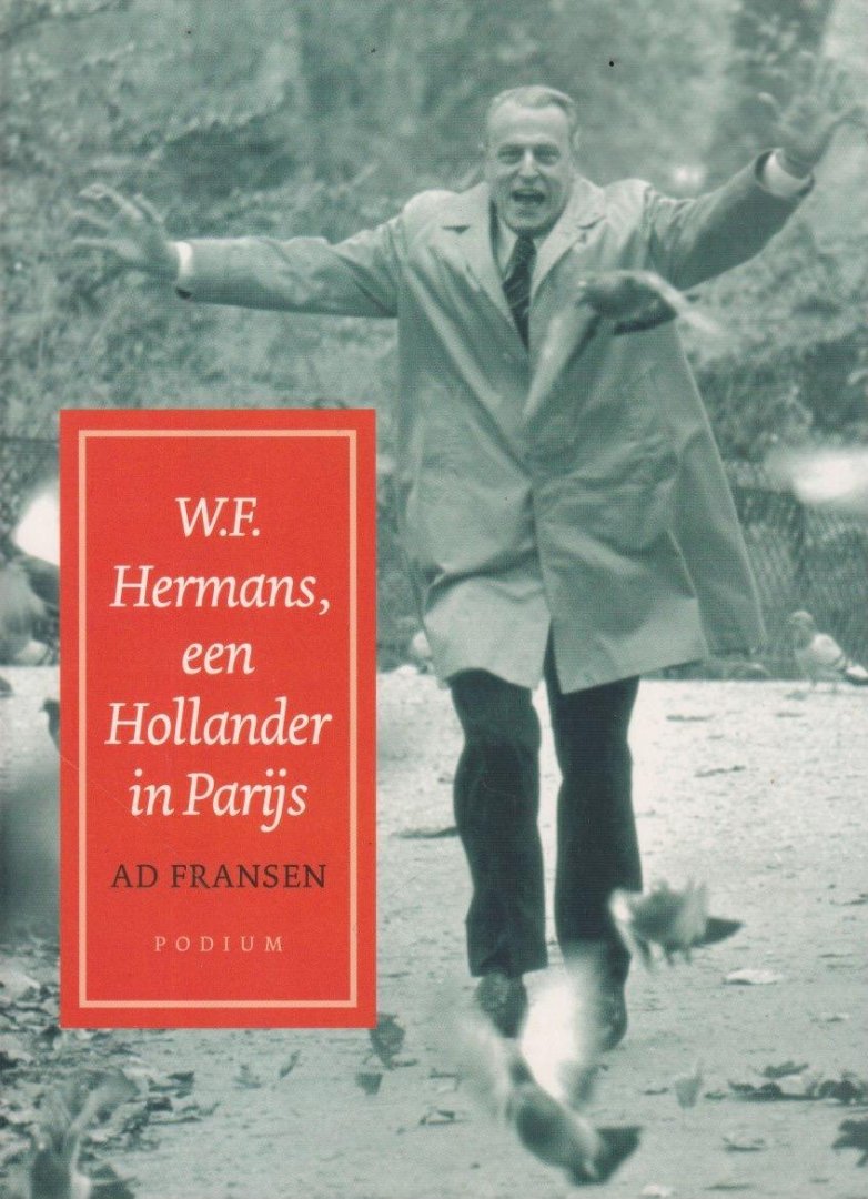 Fransen, Ad - W. F. Hermans, een Hollander in Parijs