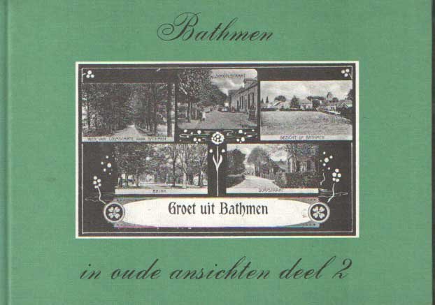 Lunenborg, W. - Bathmen in oude ansichten, deel 2