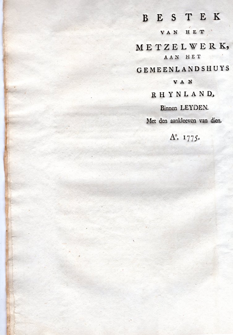 Rijnland - Bestek van het metselwerk aan het Gemeenlandshuys van Rhynland binnen Leyden