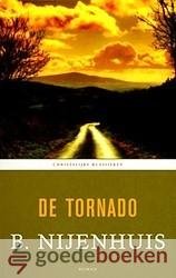 Nijenhuis, B. - De Tornado *nieuw* --- Serie Christelijke Klassieken, deel 3. Met een nawoord van Tjerk de Reus.