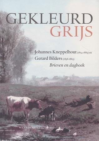 Johannes Kneppelhout en Gerard Bilders, bezorgd door Wiepke Loos - Gekleurd grijs