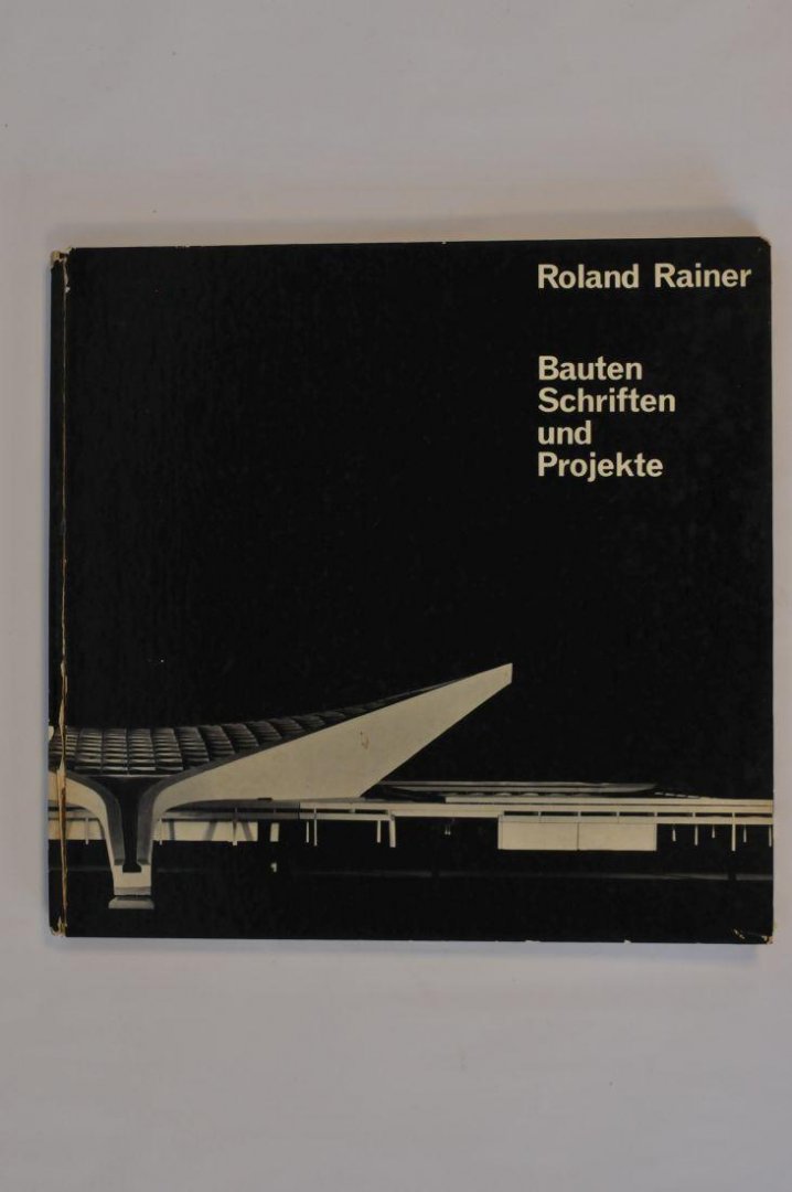 Rainer, Roland - Roland Rainer - Bauten Schriften und Projekte (7 foto's)