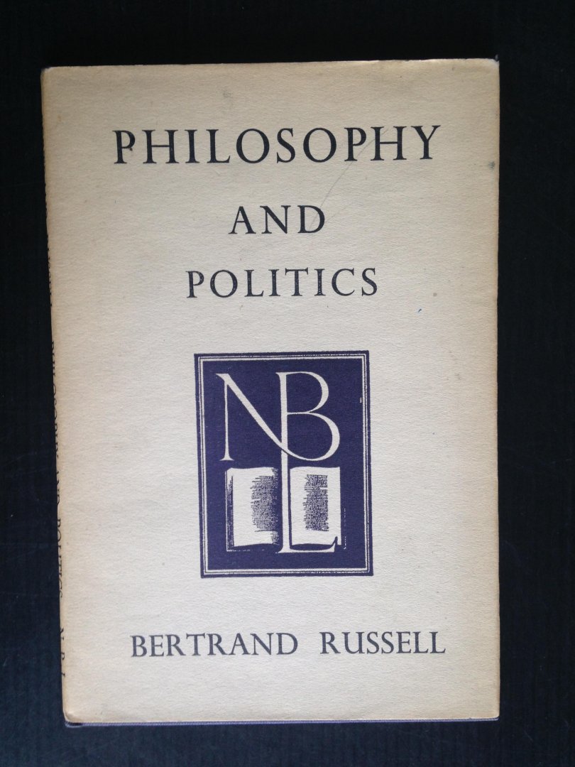 Russell, Bertrand - Philosophy and Politics