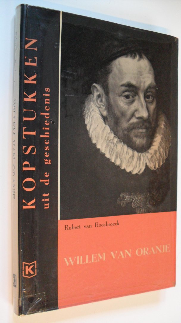 Roosbroeck Robert van - Willem van Oranje