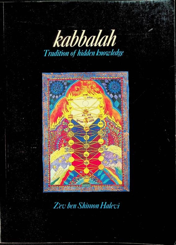 Halevi, Z'ev ben Shimon - Kabbalah. Tradition of hidden knowledge
