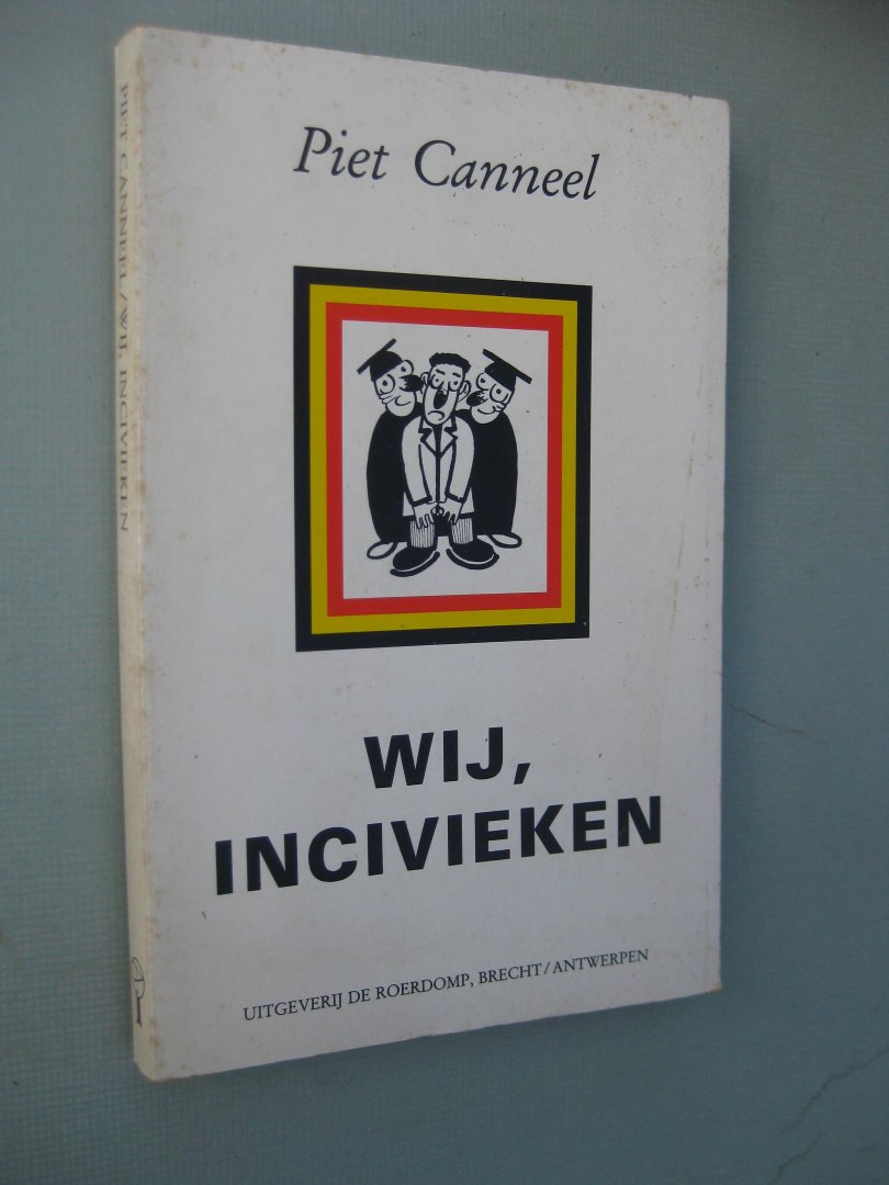 Canneel, Piet ( Syn. Depauw, Valère) - Wij, incivieken.