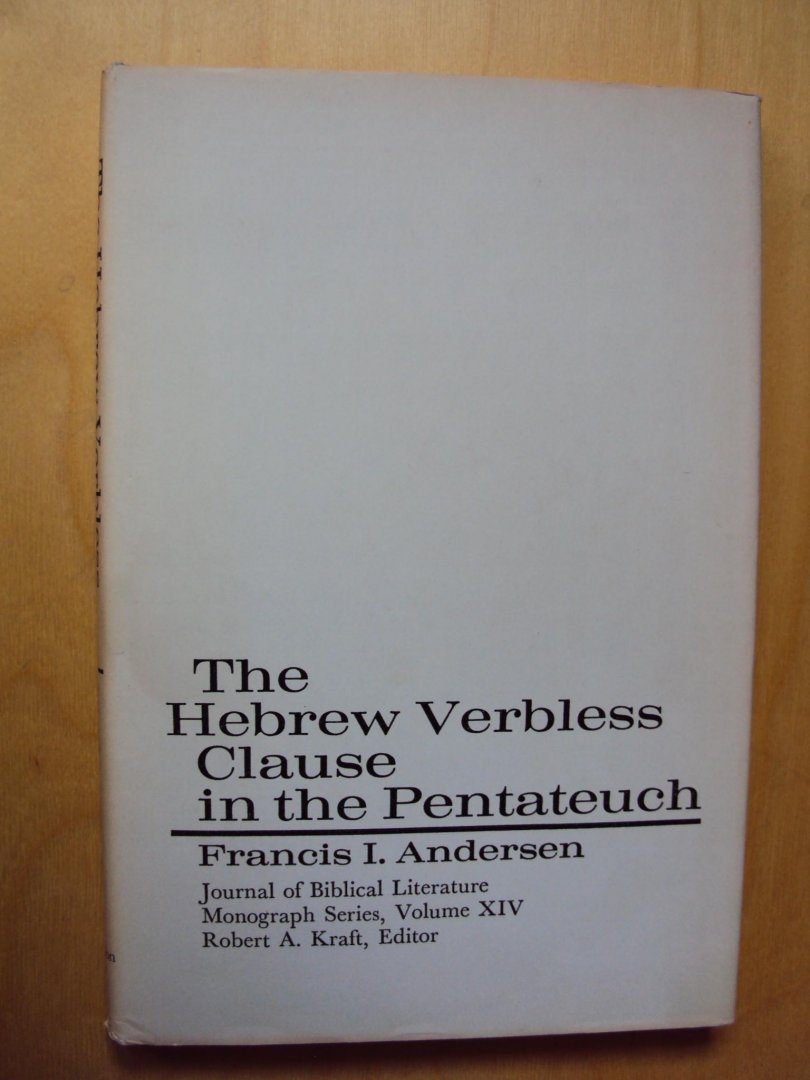 Andersen, Francis I. - The Hebrew Verbless Clause in the Pentateuch