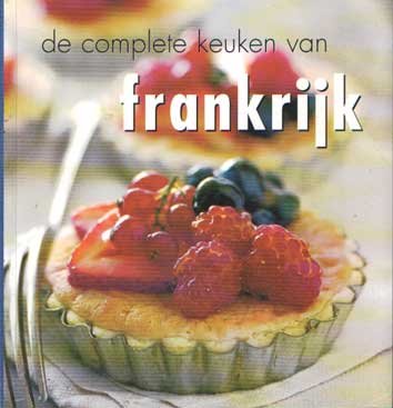 Villegas, Maria & Sarah Randell - De complete keuken van Frankrijk
