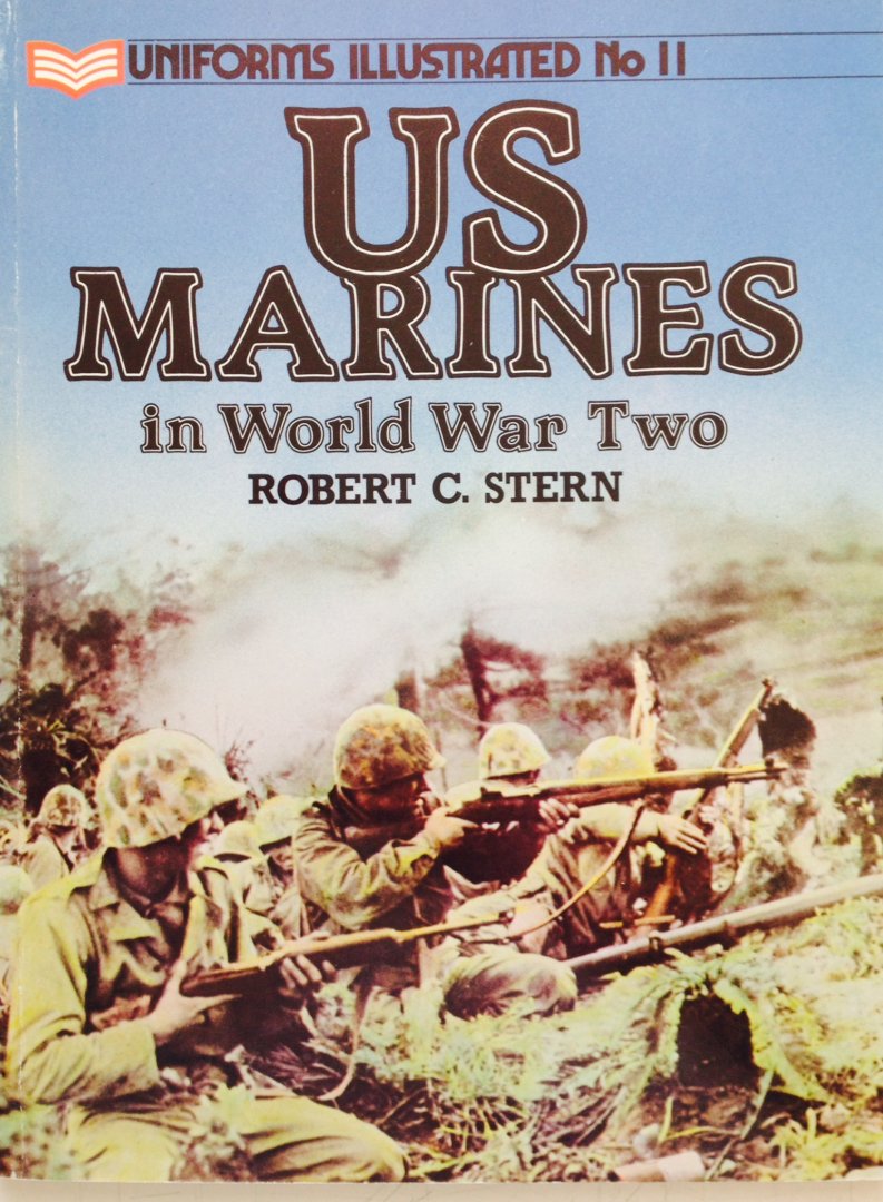 Stern, Robert. C. - US Marines in World War Two. Uniforms Illustrated no. 11.