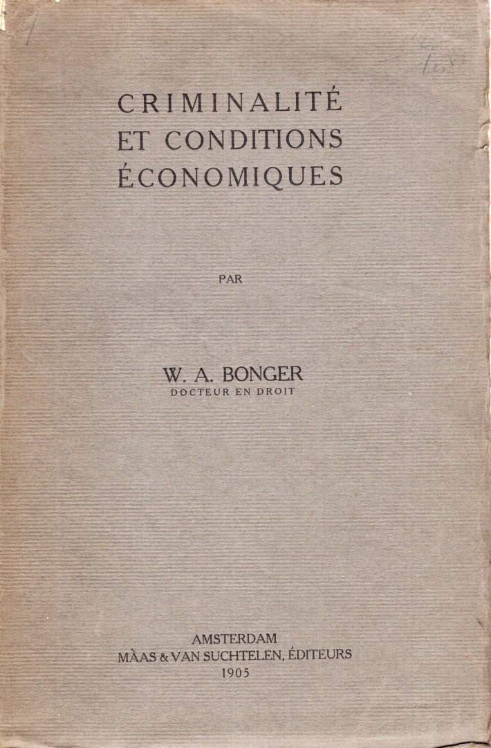 Bonger, W.A. - Criminalité et conditions économiques.