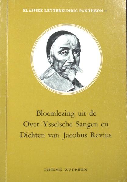 Revius, Jacobus. - Bloemlezing uit de Over-Ysselsche Sangen en Dichten.