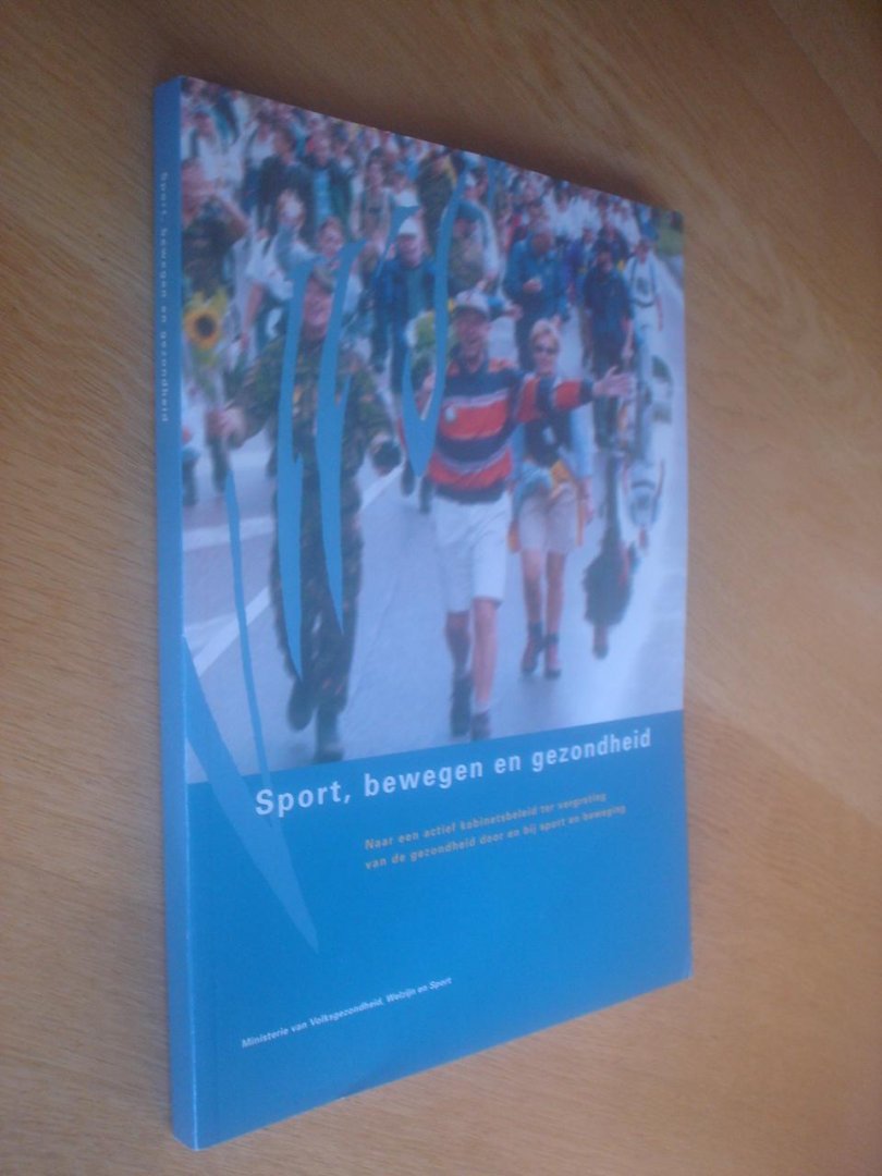 Ministerie van Volksgezondheid, Welzijn en Sport - Sport,  bewegen  en  gezondheid.